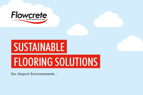 Sustainable Floorzone Solutions For Airport Environments